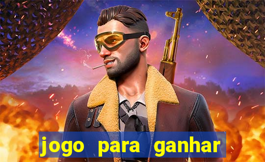 jogo para ganhar dinheiro de verdade sem depositar